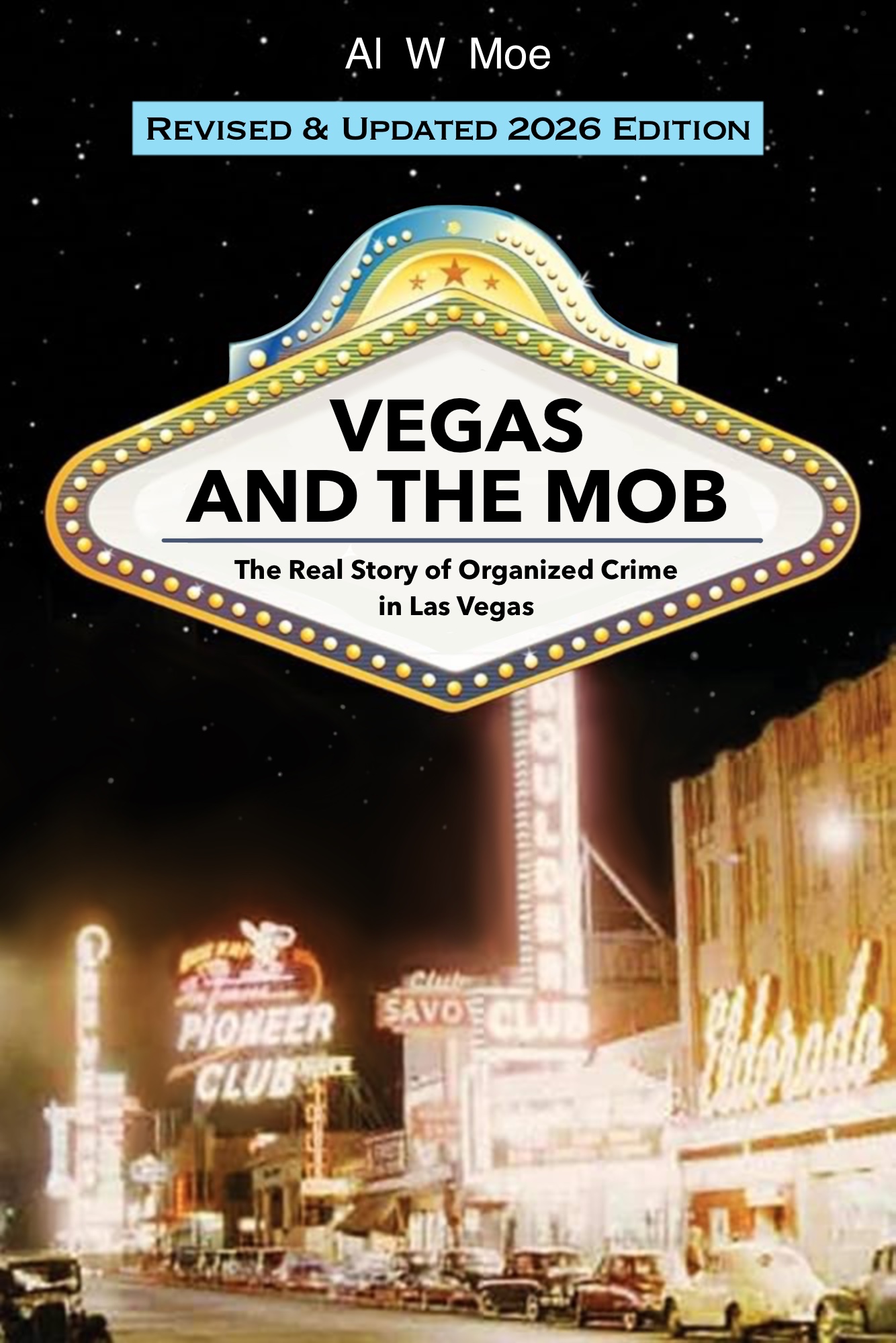 Book cover featuring the title 'Vegas and the Mob' with a retro casino scene in the background, illuminated signs for the Pioneer Club and the El Dorado, set against a night sky.